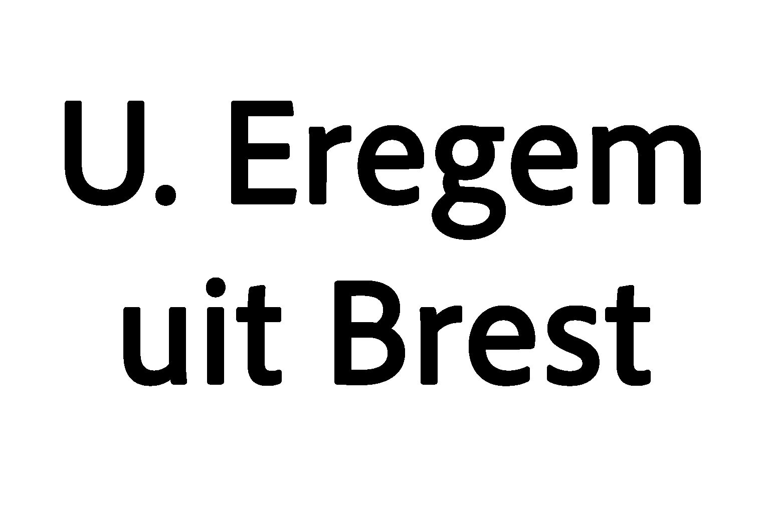 U. Eregem uit Brest